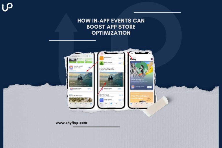 How In-App Events Can Boost App Store Optimization - ShyftUp