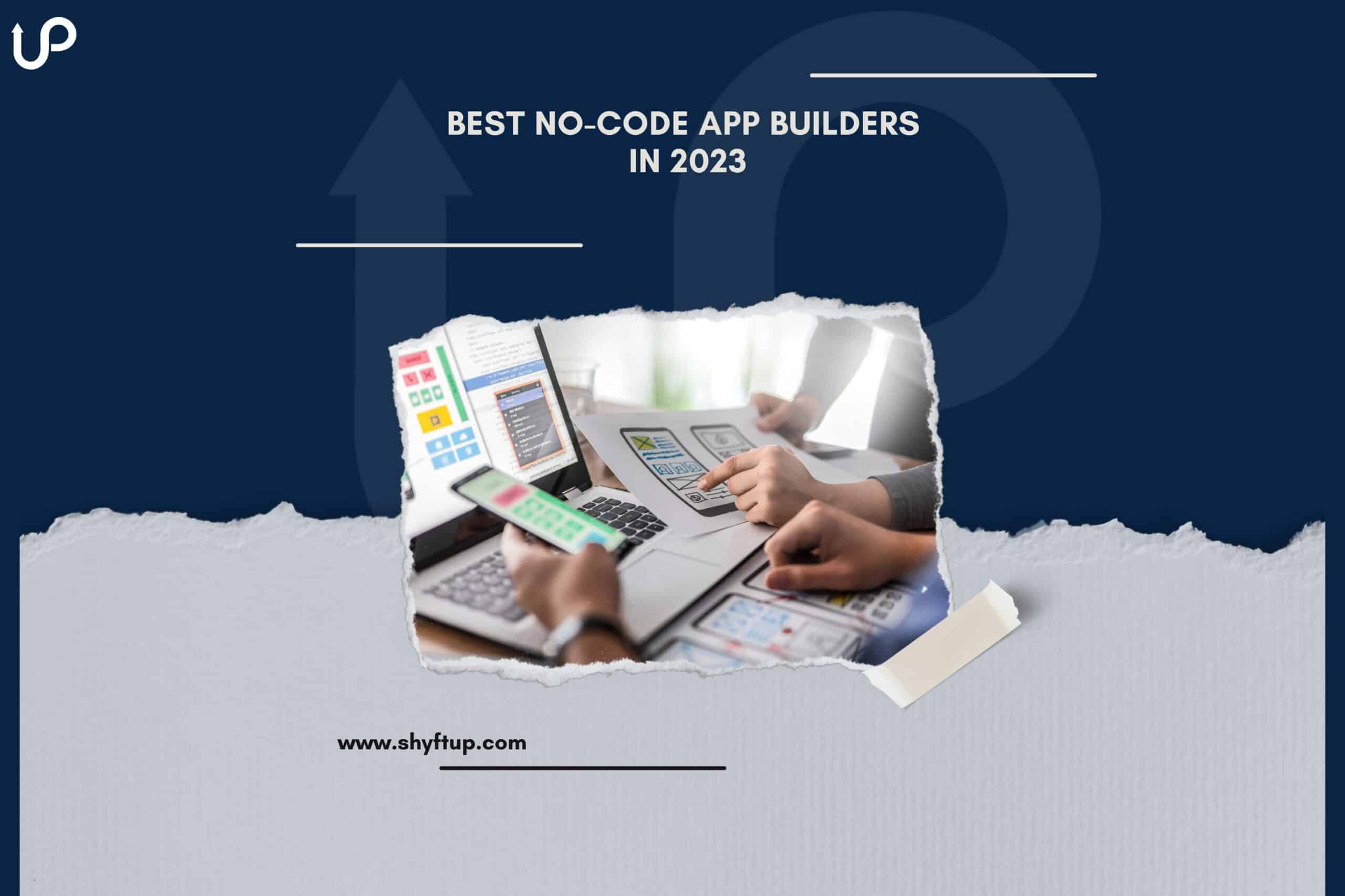 The 8 best no-code app builders in 2023