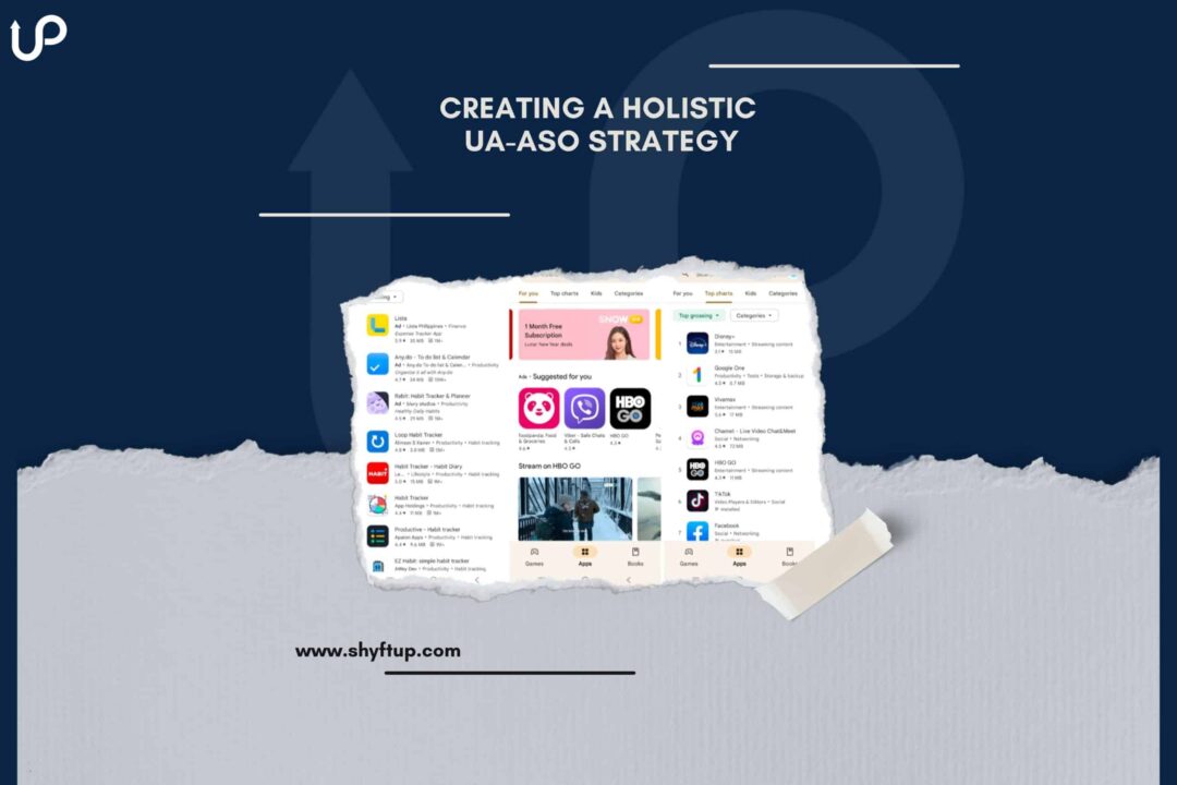 Creating A Holistic UA-ASO Strategy