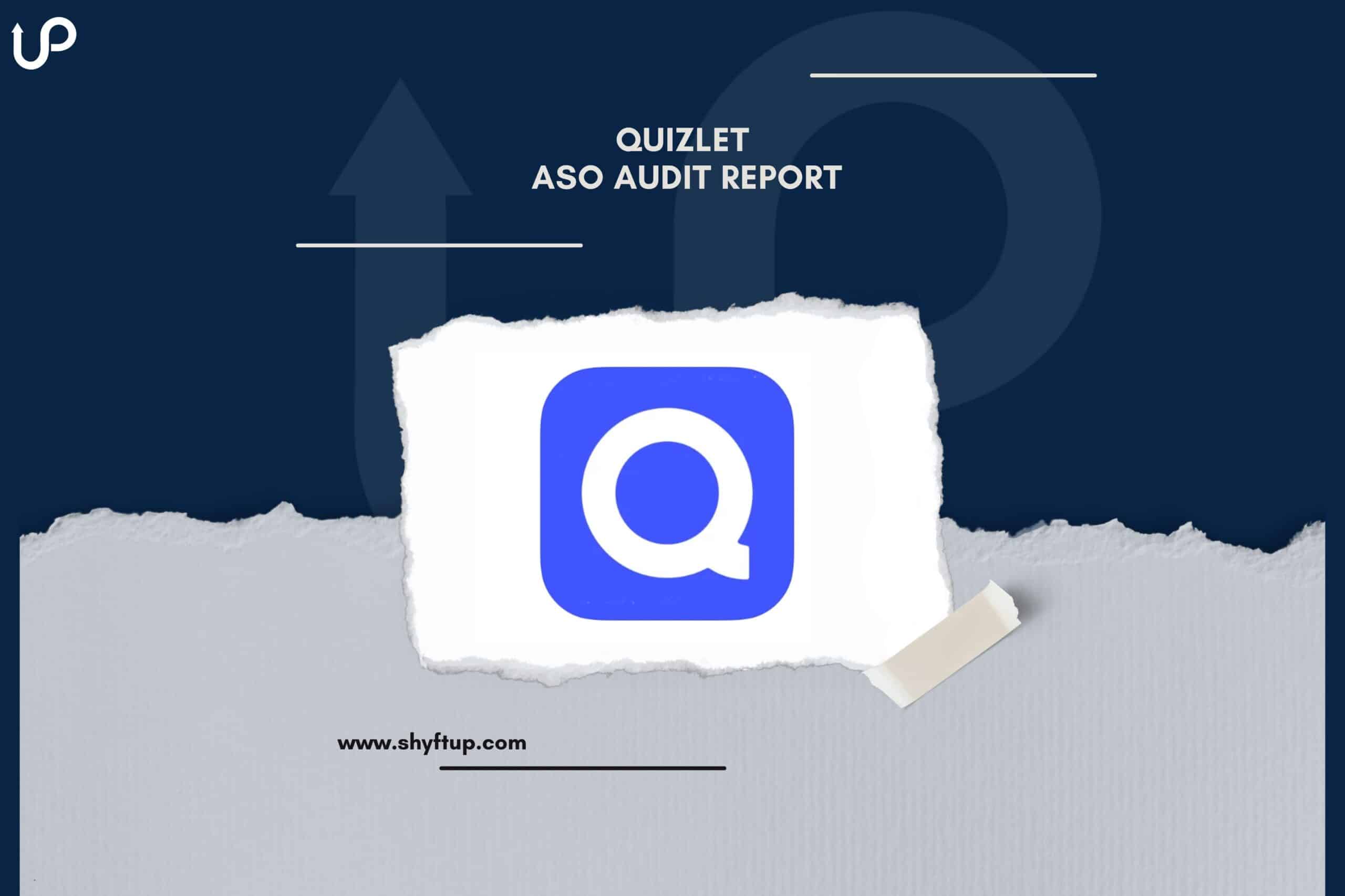 Quizlet ASO Audit Report ShyftUp