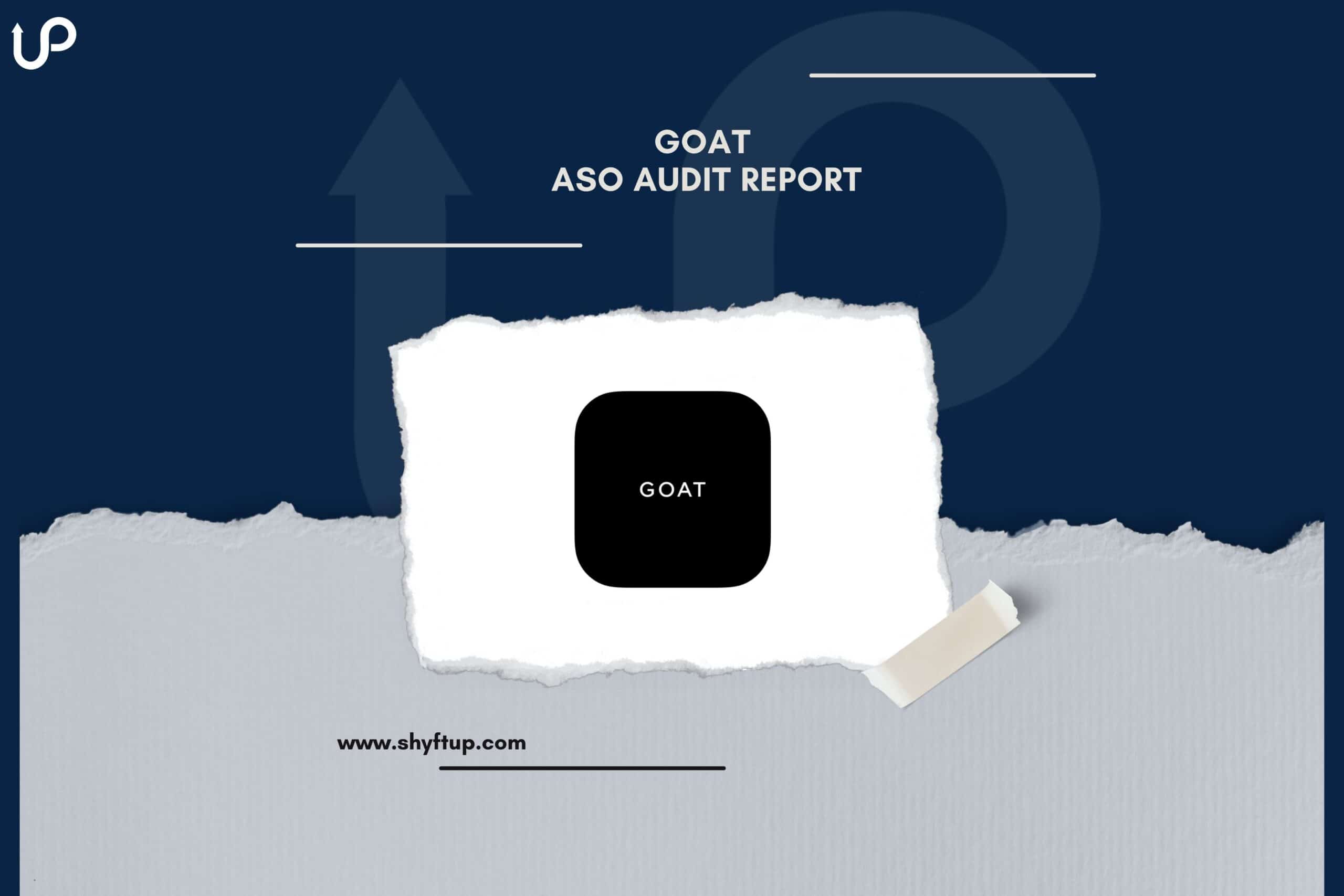 GOAT ASO Audit Report - ShyftUp